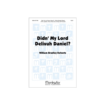 Didn' My Lord Delivuh Daniel? (Choral Score)