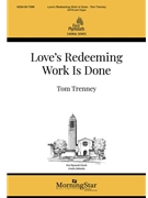 Love's Redeeming Work Is Done