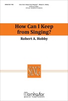 How Can I Keep From Singing by Hobby Robert A Robert Lowry for HandbellPt