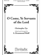 O Come, Ye Servants of the Lord