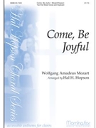 Come, Be Joyful