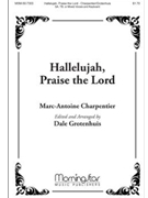 Hallelujah Praise The Lord by Charpentier Marc-Antoine - Grotenhuis Dale - for 2-Part Treble