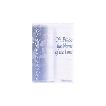 O Praise The Name Of The Lord by Hopson Hal H for 2-Part Mixed