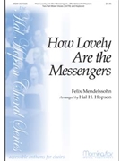 How Lovely Are The Messengers by Hopson Hal H for 2-Part Mixed