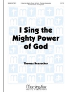 I Sing the Mighty Power of God