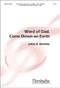 Word of God Come Down on Earth by Behnke John A James Quinn for 2-Part and Piano