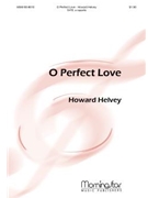 O Perfect Love for
