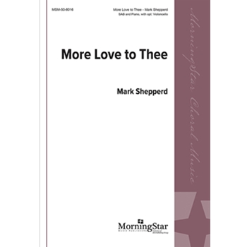 More Love to Thee (Choral Score)