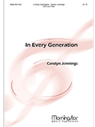 In Every Generation by Jennings Carolyn for SATB