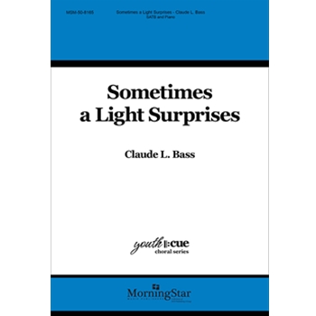 Sometimes a Light Surprises (Choral Score)