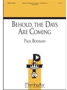 Behold, the Days Are Coming