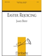 Easter Rejoicing by Biery James for SATB
