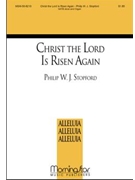 Christ The Lord Is Risen Again by Stopford Philip W J for SATB divisi and Organ