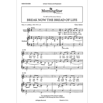 Break Now The Bread Of Life by James Gary for Unison