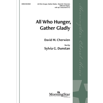 All Who Hunger, Gather Gladly