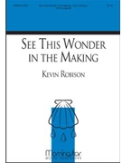 See This Wonder in the Making