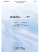Borning Cry by Ylvisaker John - Kallman Daniel - Ylvisaker John for SATB