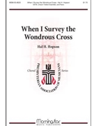 When I Survey The Wondrous Cross by Verdi Giuseppe - Hopson Hal H - Watts Isaac for SATB Unison Women's Voices or Unison Voices