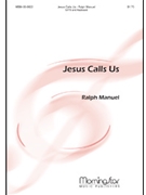 Jesus Calls Us