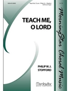 Teach Me O Lord by Stopford Philip W J for SATB