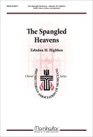 Spangled Heavens by Highben Zebulon M. Joseph L. Addison for SATB and Piano