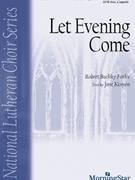 Let Evening Come by Farlee Robert Buckley Kenyon Jane for SATB divisi a cappella