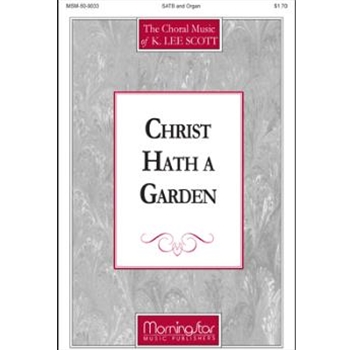 Christ Hath A Garden