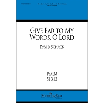 Give Ear to My Words, O Lord