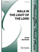 Walk in the Light of the Lord