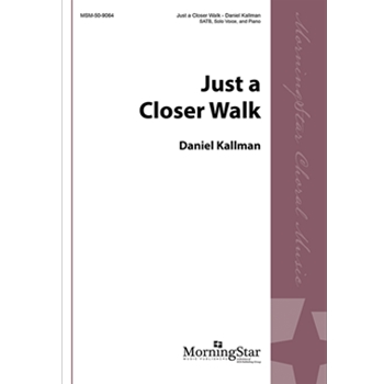 Just a Closer Walk