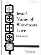 Jesus! Name of Wondrous Love