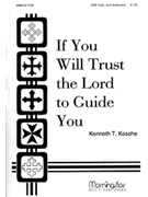 If You Will Trust the Lord to Guide You