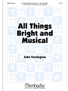 All Things Bright & Musical by Yarrington John for Unison