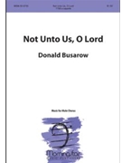 Not Unto Us, O Lord