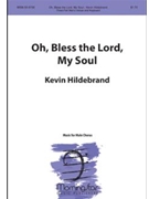 O Bless The Lord My Soul by Hildebrand Kevin for TB