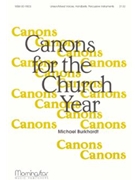 Canons for the Church Year Set 1 by Burkhardt Michael for Unison