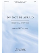 Do Not Be Afraid for