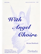 With Angel Choirs Set 1 by Burkhardt Michael for Unison/2-Part
