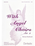 With Angel Voices Set 2 by Burkhardt Michael for Unison/2-Part