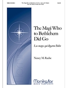 Magi Who to Bethlehem Did Go (Los magos que llegaron Belen) by Raabe Nancy for 2-Part Mixed