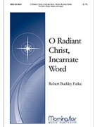 O Radiant Christ, Incarnate Word