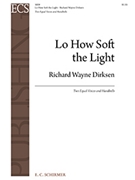 Lo How Soft the Light