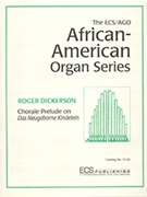 Chorale Prelude on Das Neugeborne Kindelein by Dickerson Roger - Dickerson Roger - for Organ Solo