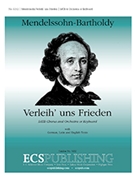 Verleih Uns Frieden by Mendelssohn Felix - Schuneman Robert - for SATB