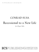 Recessional To A New Life by Susa Conrad for Organ Solo
