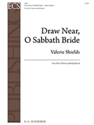Draw Near, O Sabbath Bride