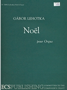 Noel by Lehotka Gabor - Lehotka Gabor - for Organ
