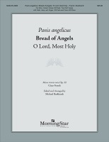 Panis angelicus - Bread of Angels - O Lord Most Holy by Franck Cesar - Burkhardt Michael - for Solo/Duet