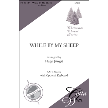 While By My Sheep by - Jungst Hugo - for SATB