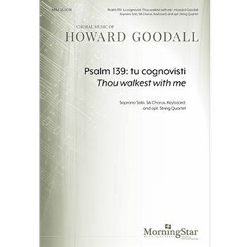 Psalm 139: tu cognovisti Thou walkest with me (Choral Score)